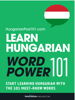 Learn Hungarian - Word Power 101 - Innovative Language Learning, LLC