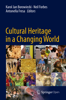 Cultural Heritage in a Changing World - Karol Jan Borowiecki, Neil Forbes & Antonella Fresa