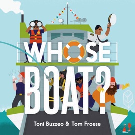Whose Boat? - Toni Buzzeo & Tom Froese