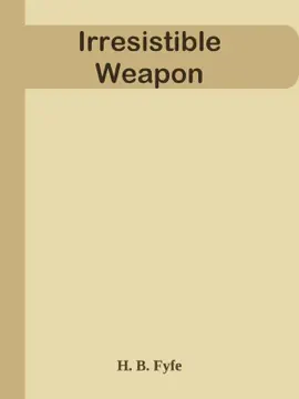 Read: Irresistible Weapon Book