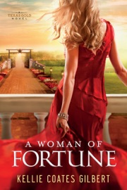 A Woman of Fortune - Kellie Coates Gilbert