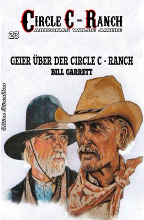 Circle C-Ranch #23: Geier über der Circle C-Ranch