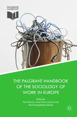 Read: The Palgrave Handbook of the Sociology of Work in Europe Book