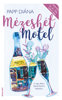 Mézeshét Motel - Diána Papp