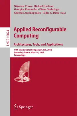 Read: Applied Reconfigurable Computing. Book Architectures, Tools, and Applications