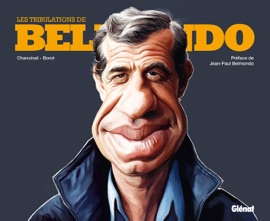Les tribulations de Belmondo - Philippe Chanoinat & Jean-Marc Borot