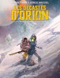 Les Décastés d'Orion T2 - Julia Verlanger, Corbeyran & Jorge Miguel