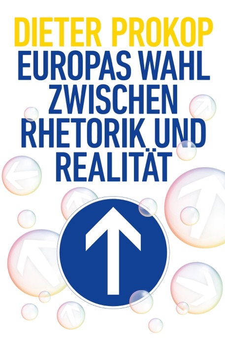 Europas Wahl zwischen Rhetorik und RealitÀt