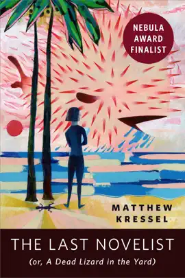 Read: Book The Last Novelist (or A Dead Lizard in the Yard)