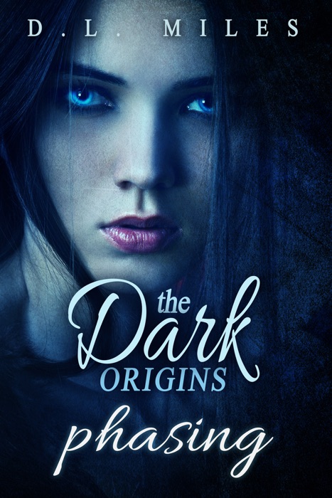 Phasing (The Dark Origins)