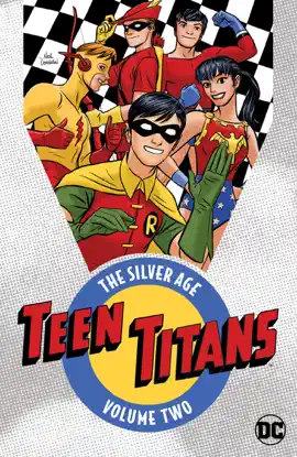 Read: Teen Titans: The Silver Age Vol. 2 Book