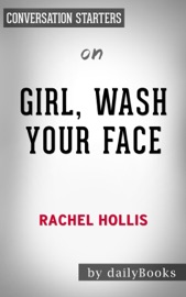 Girl, Wash Your Face: Stop Believing the Lies About Who You Are so You Can Become Who You Were Meant to Be by Rachel Hollis: Conversation Starters - Daily Books