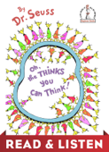 Oh, the Thinks You Can Think! Read & Listen Edition - Dr. Seuss