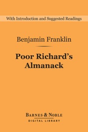 Poor Richard's Almanack (Barnes & Noble Digital Library) - Benjamin Franklin