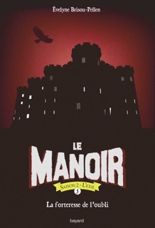 Le manoir saison 2, Tome 05 by Évelyne Brisou-Pellen