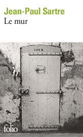 Le mur - Jean-Paul Sartre
