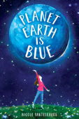 Planet Earth Is Blue - Nicole Panteleakos