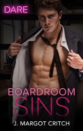 Boardroom Sins - J. Margot Critch