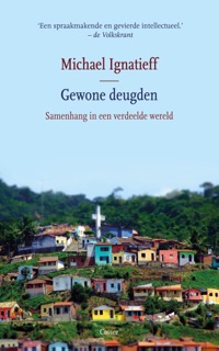 Gewone deugden by Michael Ignatieff