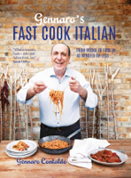 Gennaro Contaldo - Gennaro's Fast Cook Italian artwork