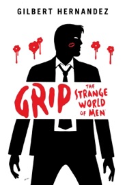 Grip - Gilbert Hernandez