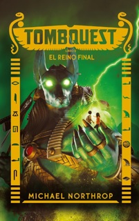 Tombquest. El reino final by Michael Northrop