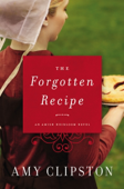 The Forgotten Recipe - Amy Clipston