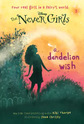 Read: Never Girls Book #3: A Dandelion Wish (Disney: The Never Girls)