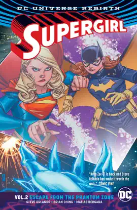 Read: Supergirl Vol. 2: Book Escape from the Phantom Zone