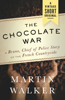 The Chocolate War - Martin Walker