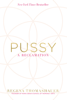 Regena Thomashauer - Pussy artwork