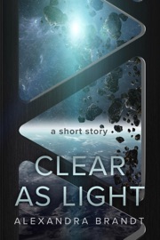 Clear as Light - Alexandra Brandt