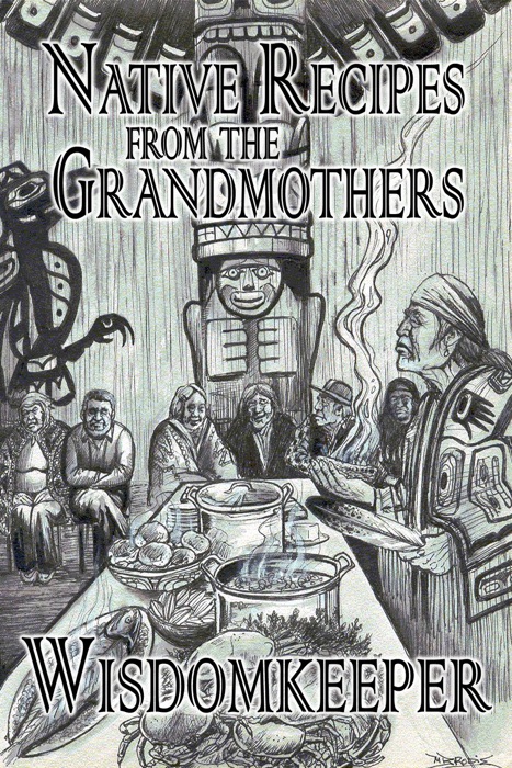 Native Recipes from the Grandmothers