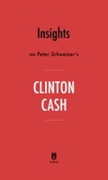 Insights on Peter Schweizer’s Clinton Cash by Instaread