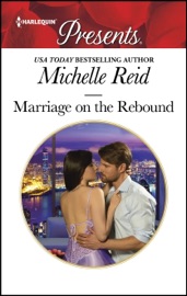 Marriage on the Rebound - Michelle Reid by  Michelle Reid PDF Download