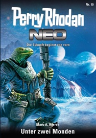 Perry Rhodan Neo 19: Unter den zwei Monden - Marc A. Herren