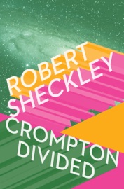 Crompton Divided - Robert Sheckley