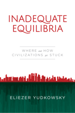 Inadequate Equilibria - Eliezer Yudkowsky Cover Art