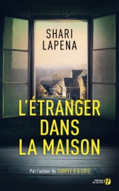 L'étranger dans la maison - Shari Lapena
