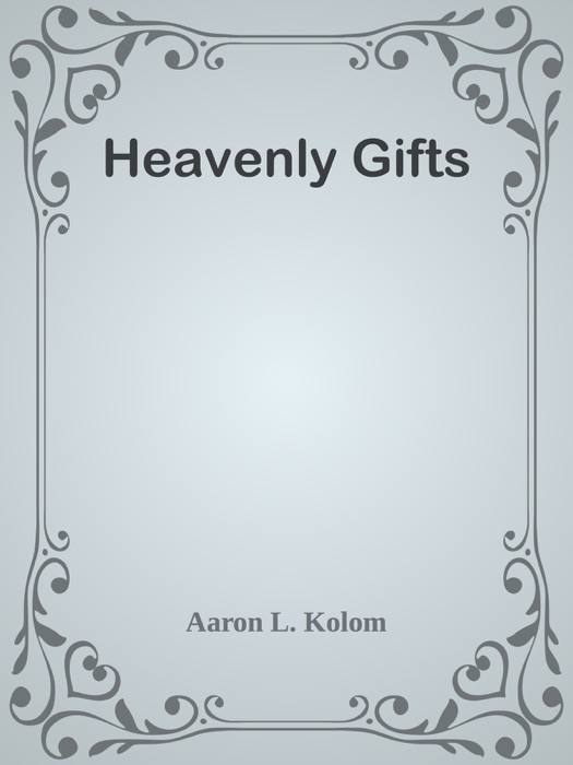 Heavenly Gifts