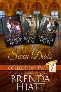 The Saint of Seven Dials Collection Two by Brenda Hiatt