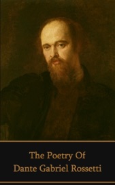 The Poetry of Dante Gabriel Rossetti