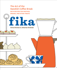 Fika - Anna Brones &amp; Johanna Kindvall Cover Art