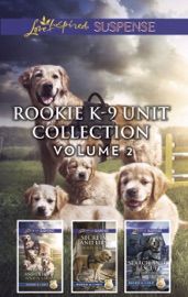 Rookie K-9 Unit Collection Volume 2 - Lynette Eason, Shirlee McCoy & Valerie Hansen