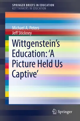 Read: Wittgenstein’s Education: 'A Picture Held Us Captive’ Book