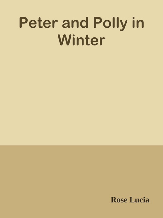 Peter and Polly in Winter