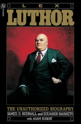Read: Lex Luthor: Book The Unauthorized Biography (1989-) #1