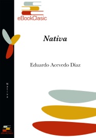 Nativa (Anotada) - Eduardo Acevedo Díaz