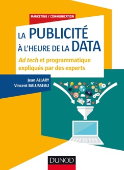 La publicité à l'heure de la data - Jean Allary & Vincent Balusseau