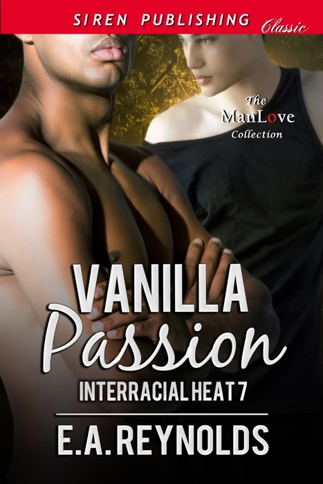 Vanilla Passion [Interracial Heat 7]